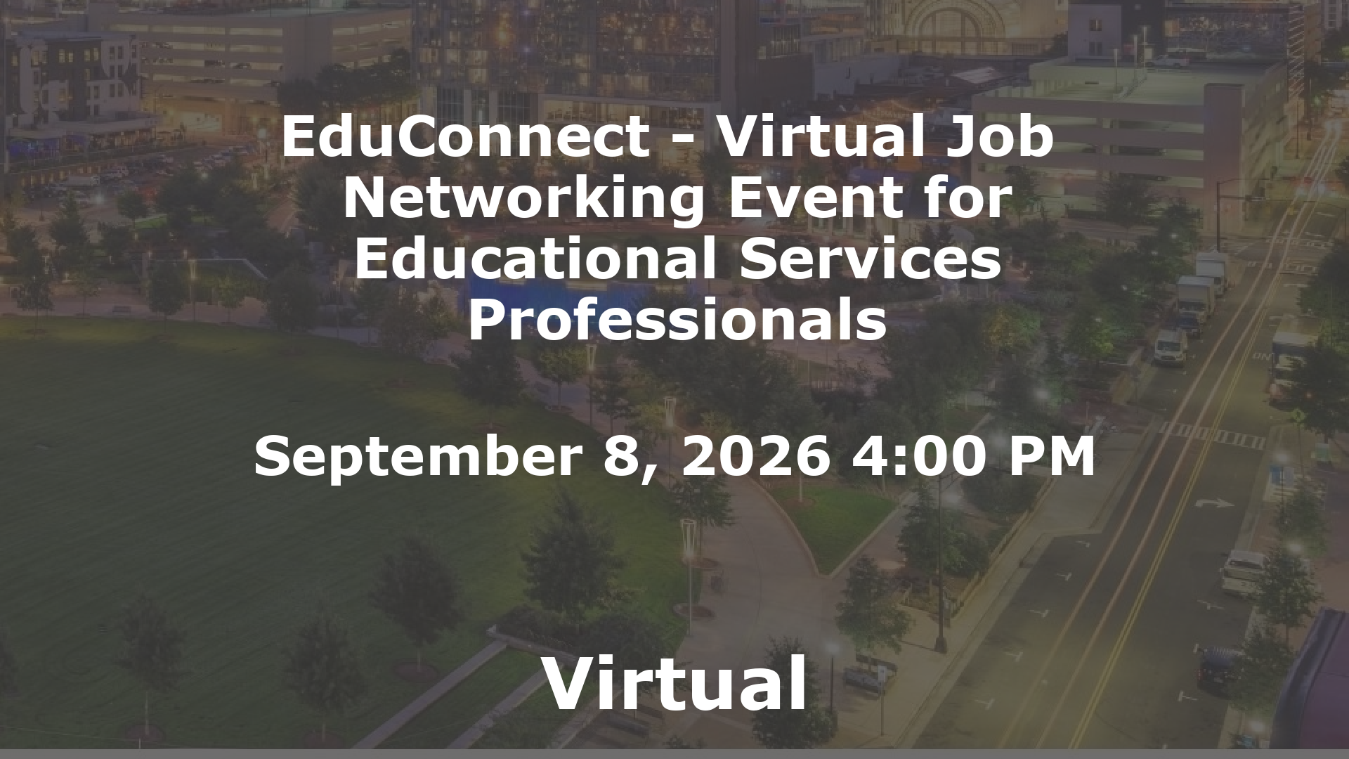 EduConnect - Virtual Job  Networking Event for Educational Services Professionals event image